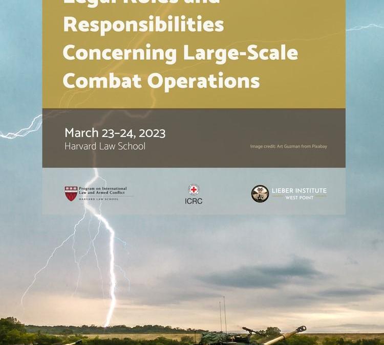 Workshop on Legal Roles and Responsibilities Concerning Large-Scale Combat Operations