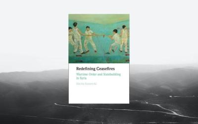Ceasefires under Scrutiny – Reviewing Marika Sosnowski’s Redefining Ceasefires