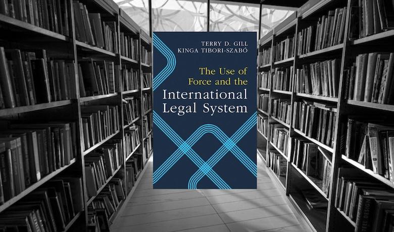 The Use of Force and the International Legal System