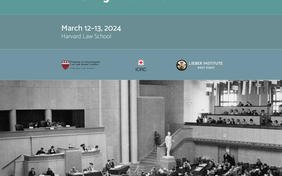 The Geneva Conventions at 75: Exploring Changing Contexts, Implementation, and Enduring Relevance