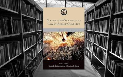 Making and Shaping the Law of Armed Conflict: An Introduction